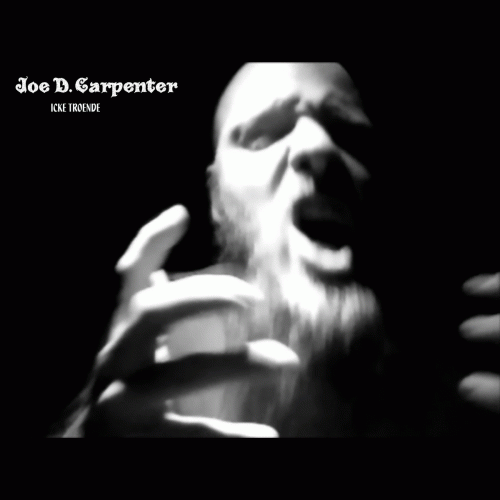 Joe D. Carpenter : Icke Troende
